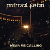 Primal Fear - Hear Me Calling